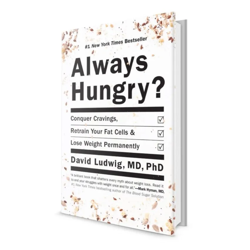 Always Hungry?: Conquer Cravings, Retrain Your Fat Cells, and Lose Weight Permanently